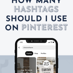 Alt text: Graphic with bold text, "How many hashtags should I use on Pinterest?" over a phone screen showing Pinterest interface. Blue bar reads, "Save this for later."
