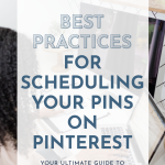 Alt text: "A workspace background with text overlay reading 'Best Practices for Scheduling Your Pins on Pinterest.' Aimed at optimizing social media strategy."